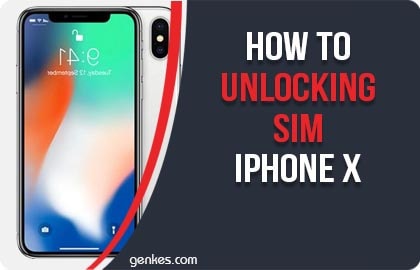 Unlocking SIM Iphone X