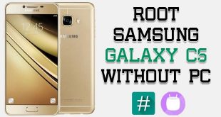 Root Samsung Galaxy C5 Without PC