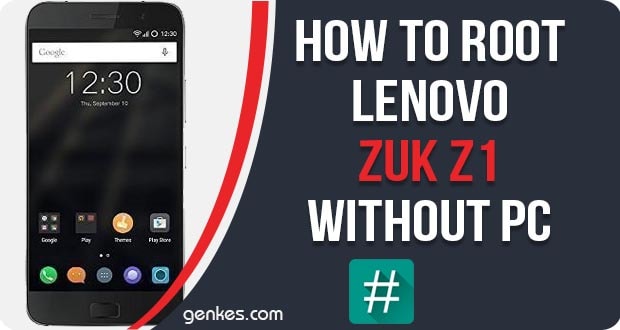 Root Lenovo Zuk Z1 Without PC