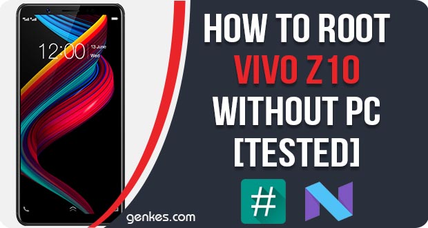 Root Vivo Z10 Without PC