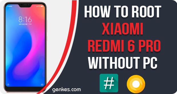 Root Xiaomi Redmi 6 Pro