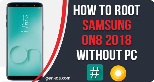 Root Samsung Galaxy On8 (2018) Without PC