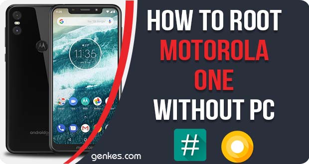 Root Motorola One Without PC