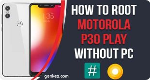 Root Motorola P30 Play Without PC