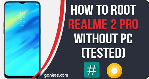 Root Realme 2 Pro Without PC