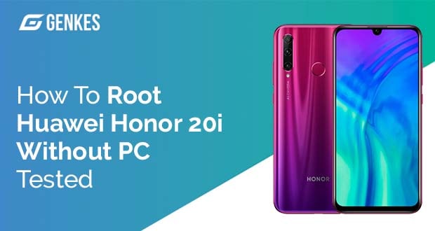 Root Huawei Honor 20i Without PC