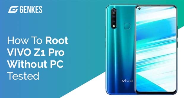 Root Vivo Z1 Pro Without PC