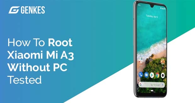 Root Xiaomi Mi A3 Without PC