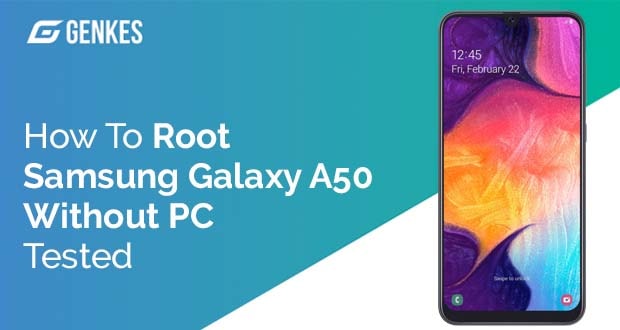 Root Samsung Galaxy A50 Without PC