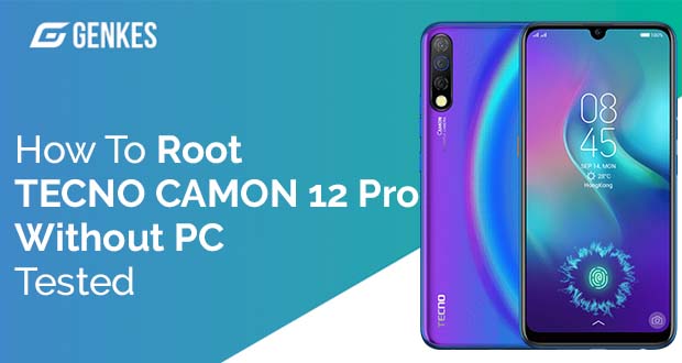 Root TECNO Camon 12 Pro Without PC