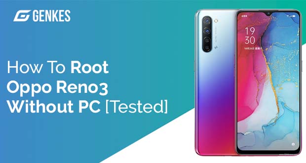 Root Oppo Reno3 Without PC