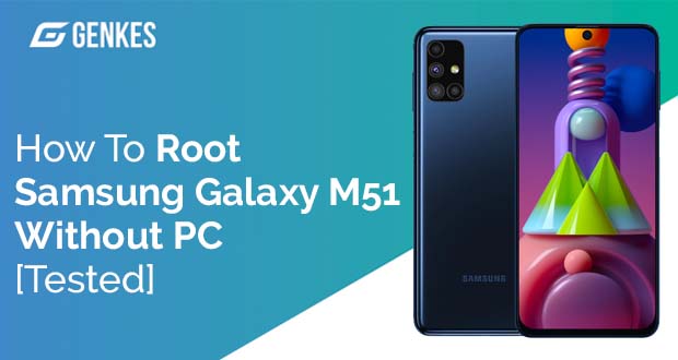 Root Samsung Galaxy M51 Without PC