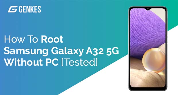 Root Samsung Galaxy A32 5G Without PC