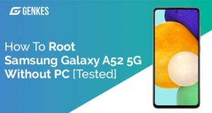 Root Samsung Galaxy A52 5G Without PC