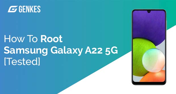 Root Samsung Galaxy A22 5G